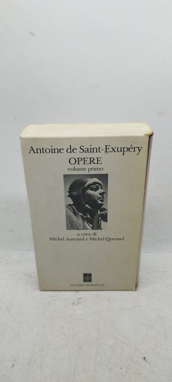 antoine de saint exupery opere volume primo classici bompiani