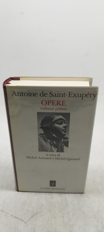 antoine de saint exupèry opere volume primo classici bompiani