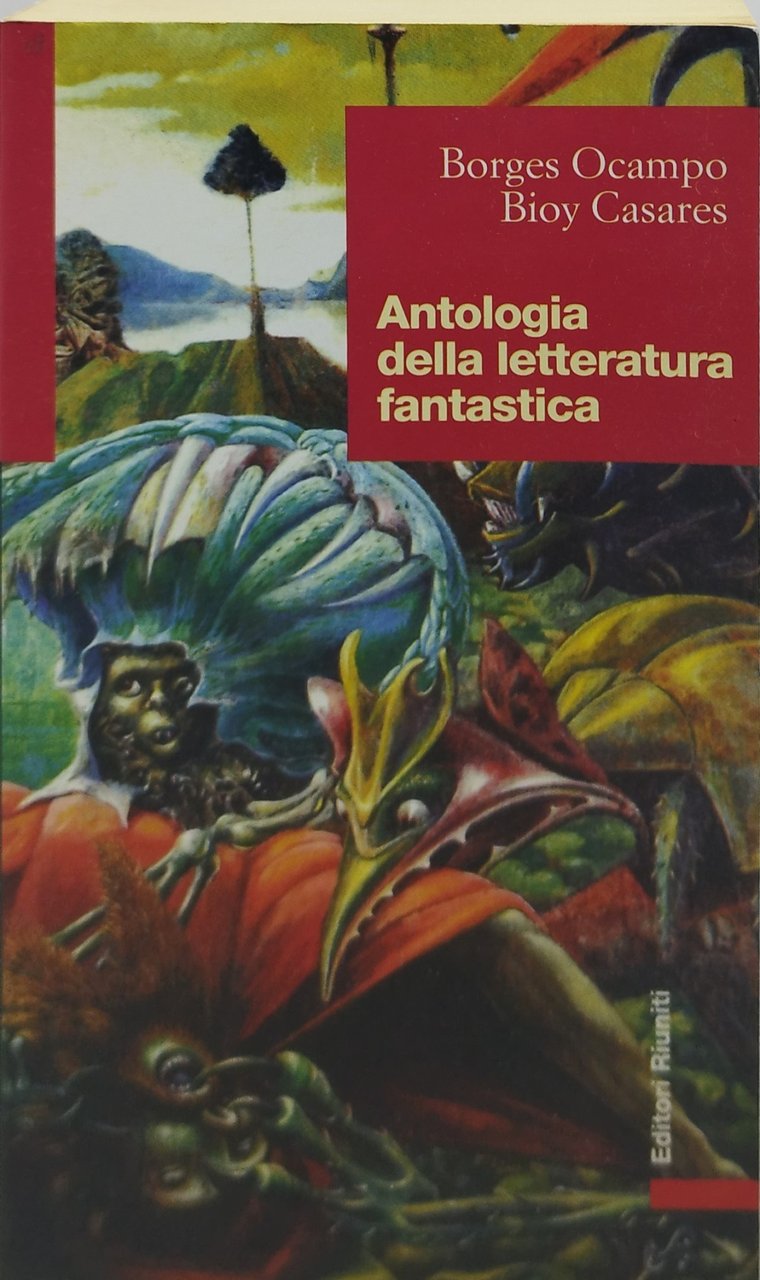 antologia della letteratura fantastica borges ocampo bioy casares