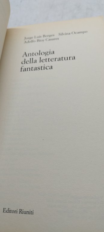 antologia della letteratura fantastica borges ocampo bioy casares