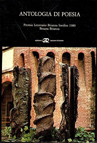 Antologia di poesia Premio Letterario Brianza Inedito 1980 Besana Brianza