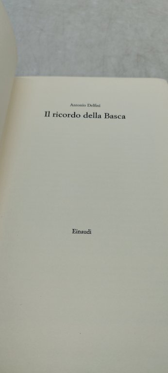 antonio delfini il ricordo della basca einaudi