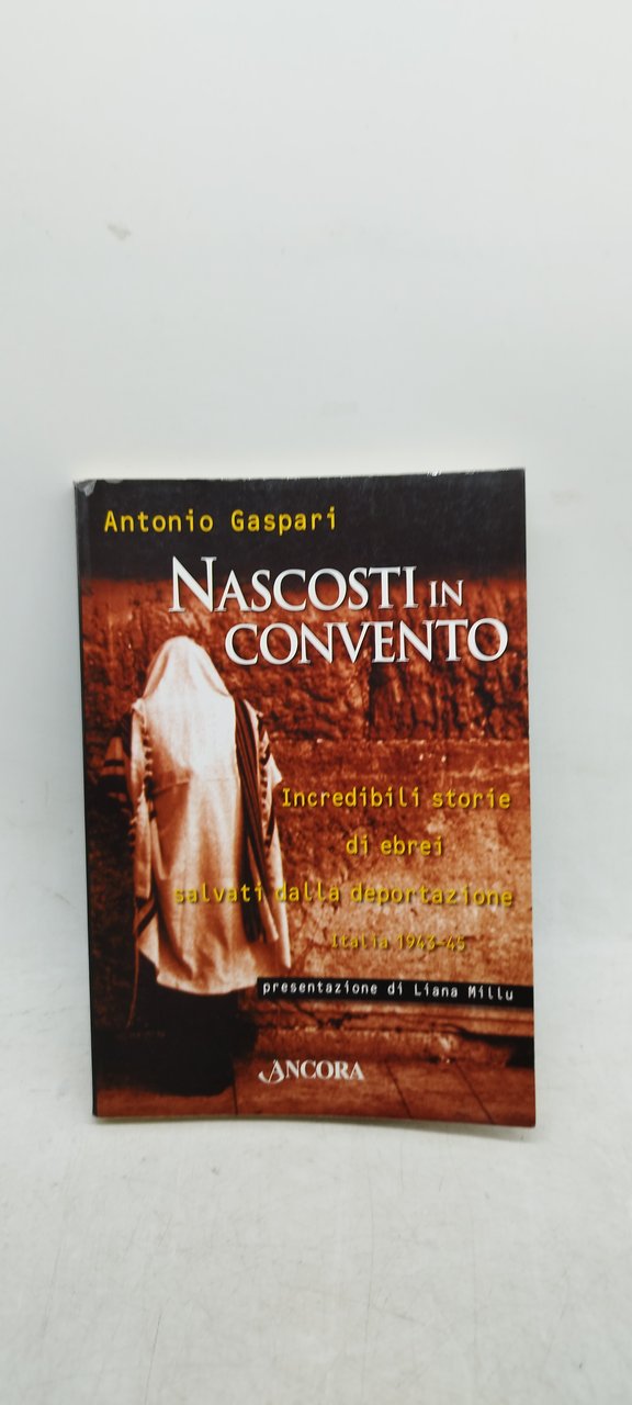 antonio gaspari nascoti in convento