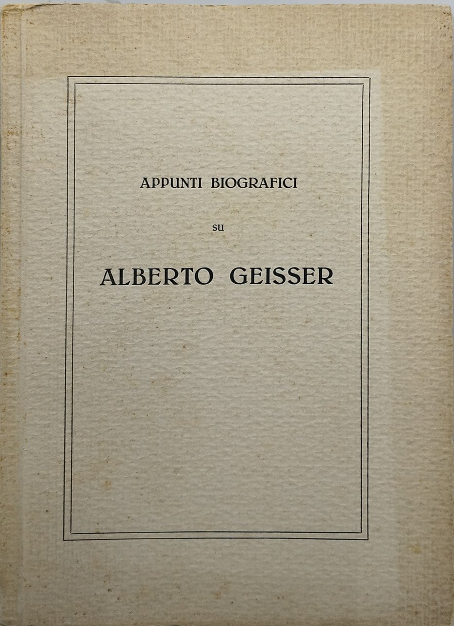 appunti biografici su alberto geisser