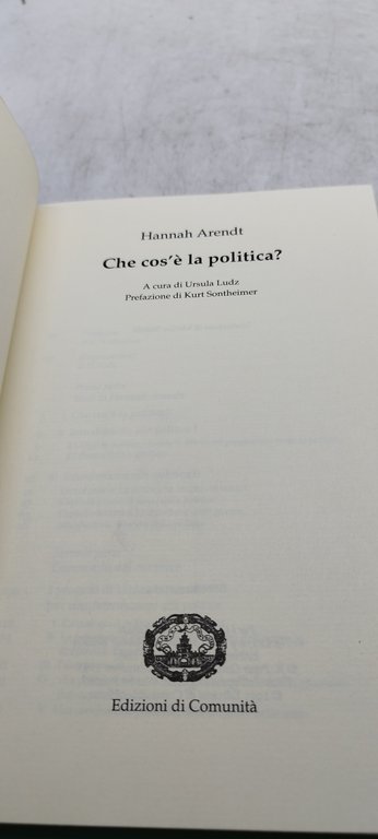 arendt che cos'è la politica edizioni di comunità