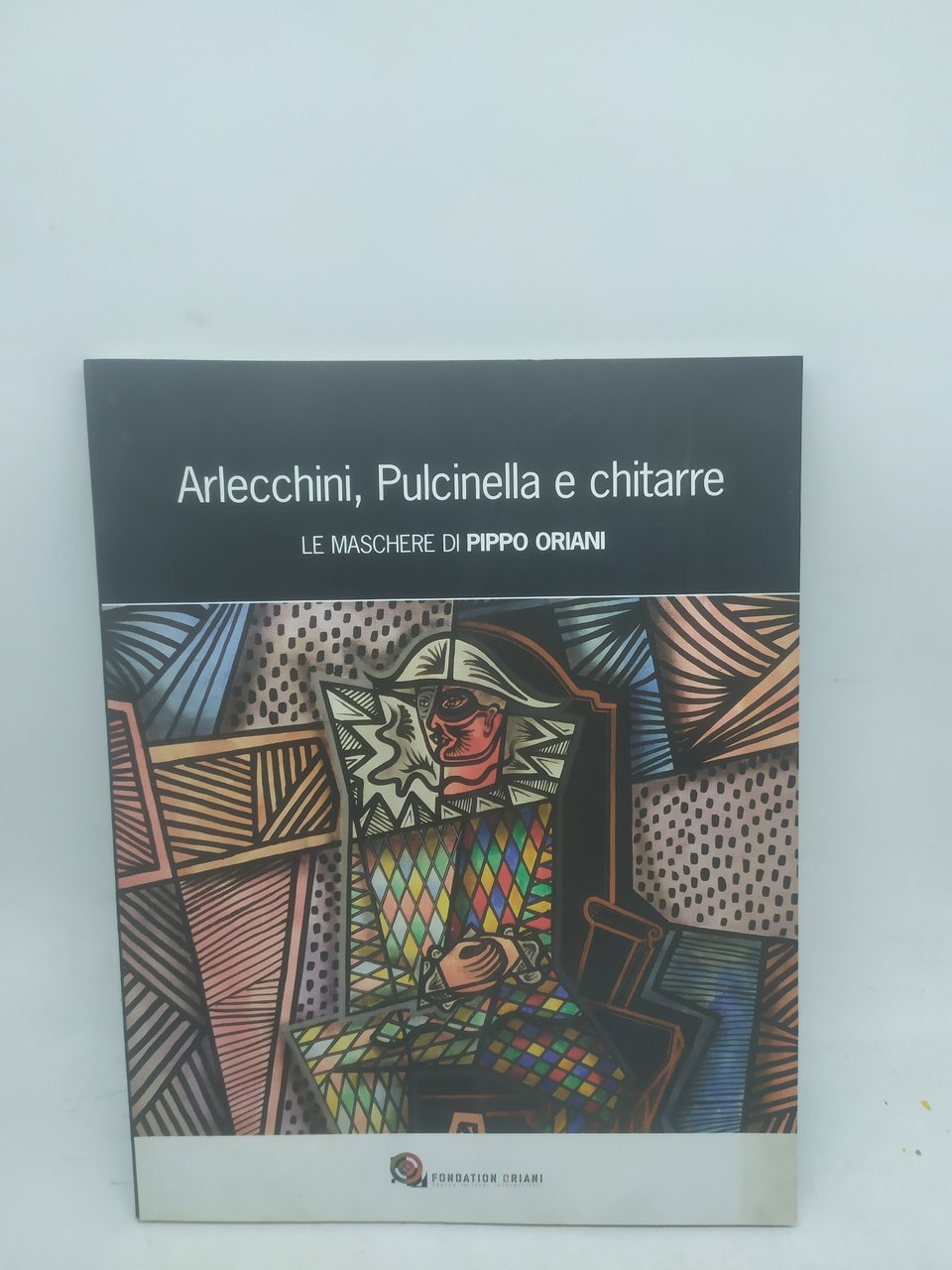 arlecchini pulcinella e chitarre le maschere di pippo oriani
