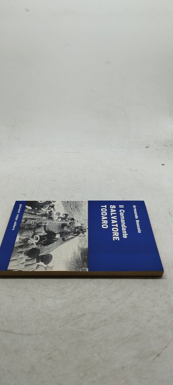 armando boscolo il comandante salvatore todaro