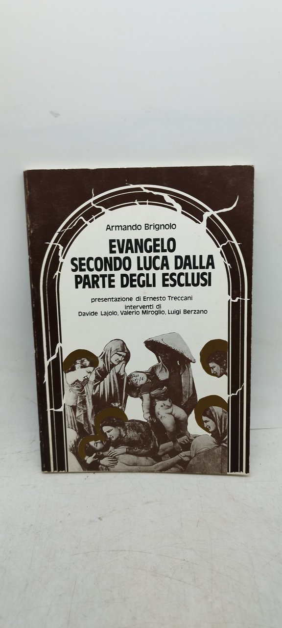 armando brignola evangelo secondo luca dalla parte degli esclusi