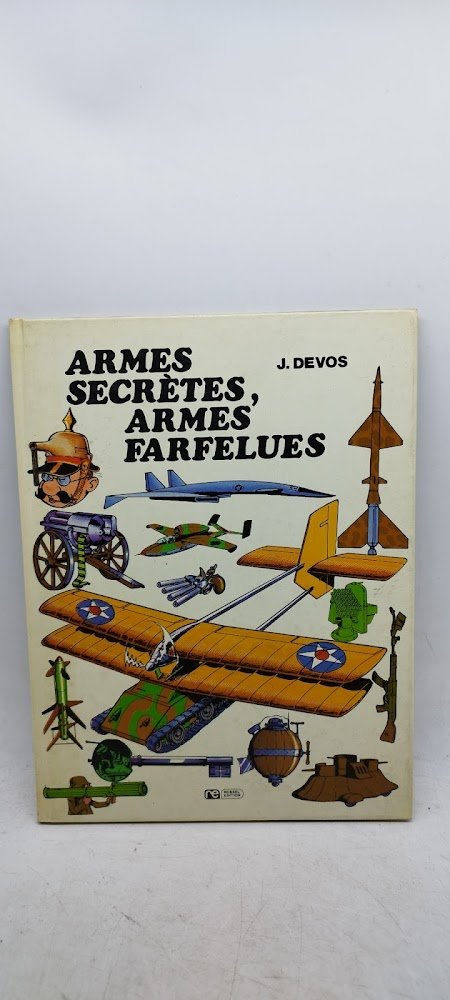 armes secrètes armes' farfelues