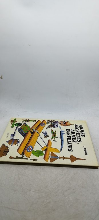 armes secrètes armes' farfelues