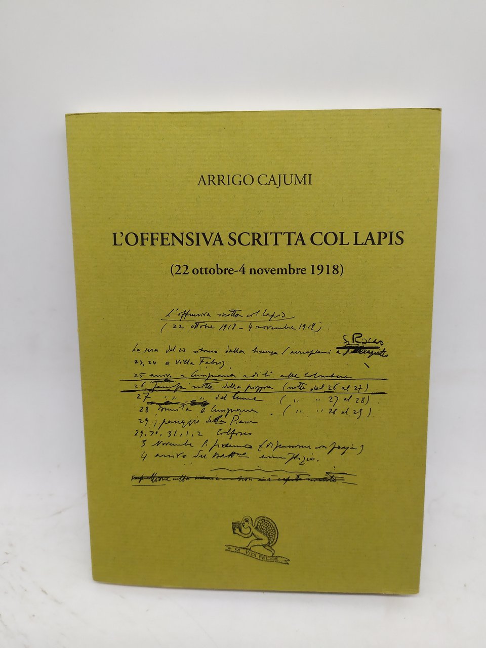 arrigo cajumi l'offensiva scritta col lapis 22 ottobre-4 novembre 1918