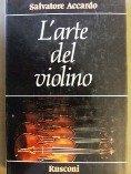 Arte Del Violino (L')