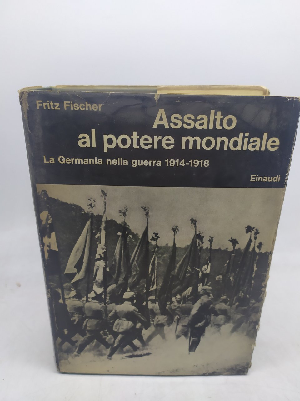 assalto al potere mondiale la germania nella guerra 1914-1918 einaudi …