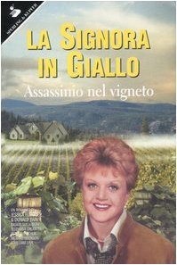 Assassinio nel vigneto. La signora in giallo