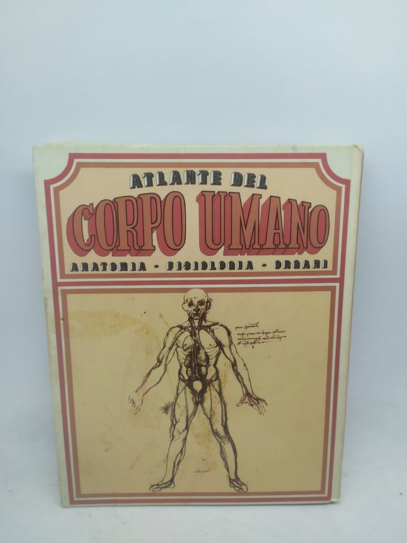 atlante del corpo umano anatomia fisiologia organi