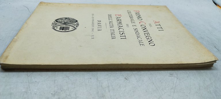 atti del primo convegno culturale e sindacale dei farmacisti dell'alta …