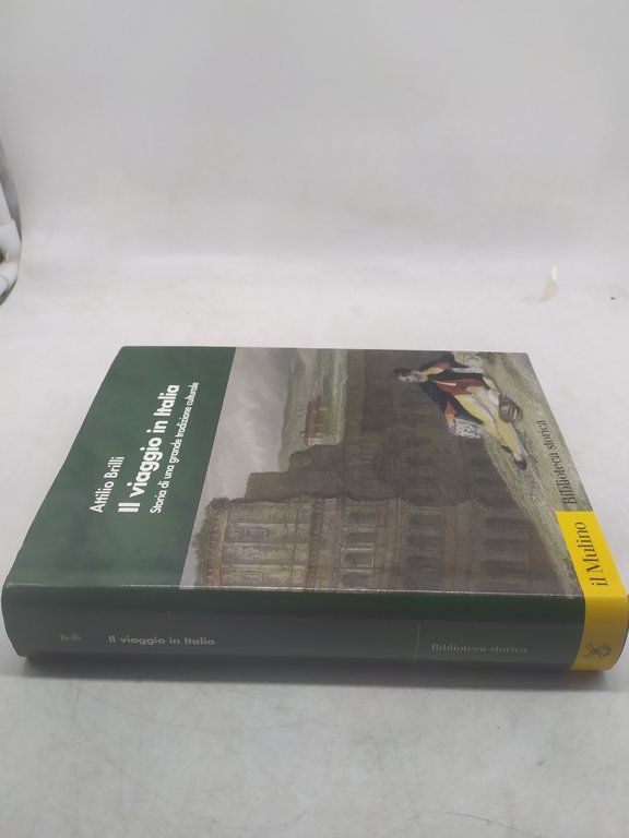 attilio brilli il viaggio di una grande tradizione culturale il …