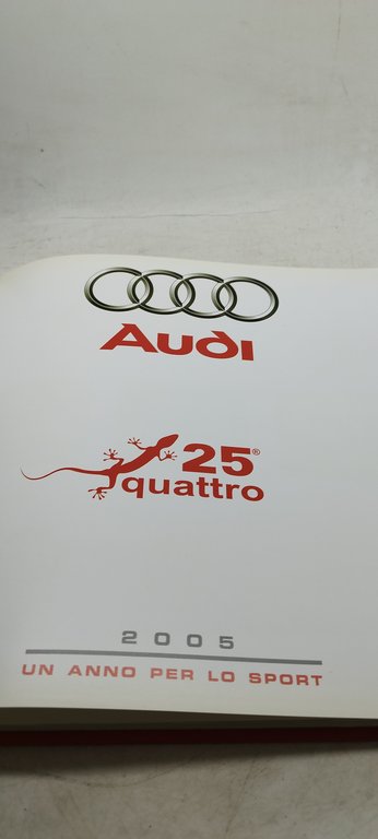 audi 25^quattro 2005 un anno per lo sport