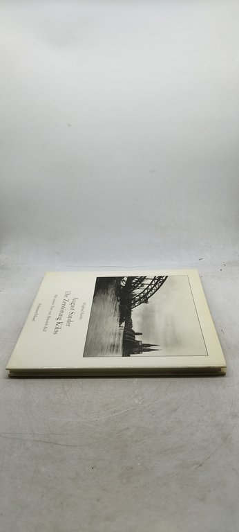 august sander die zerstorung kolns mit einem von heinrich boll …