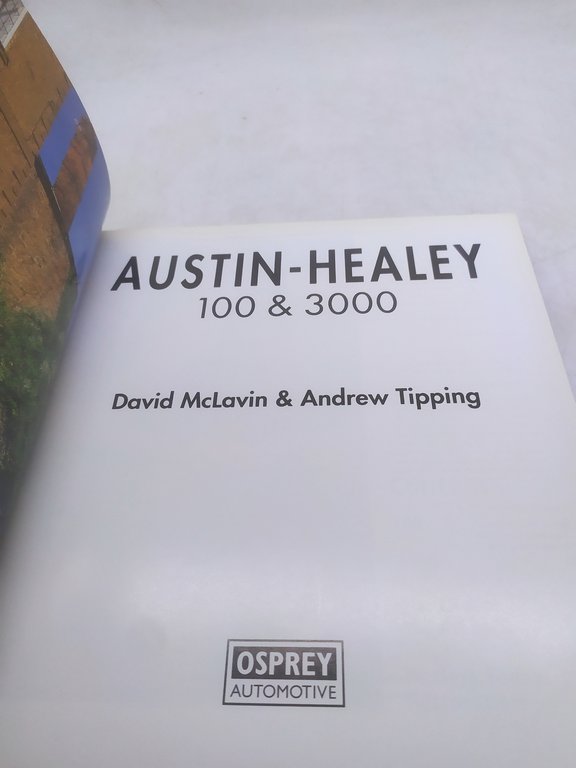 austin healey 100 &amp; 3000 david mclavin &amp; andrew tipping