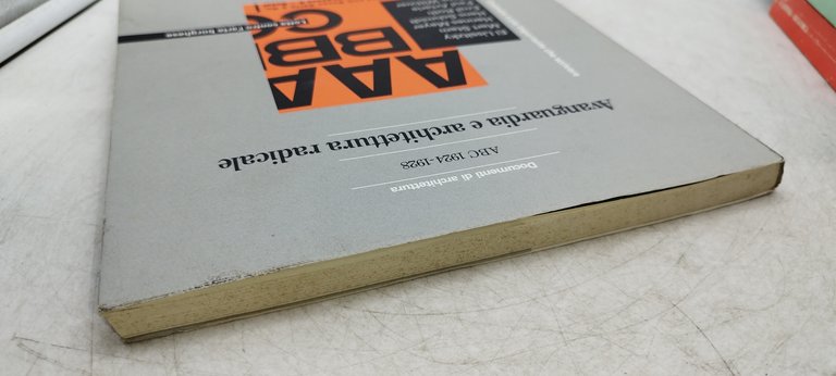 avanguardia e architettura radicale abc 1924-1928 electa