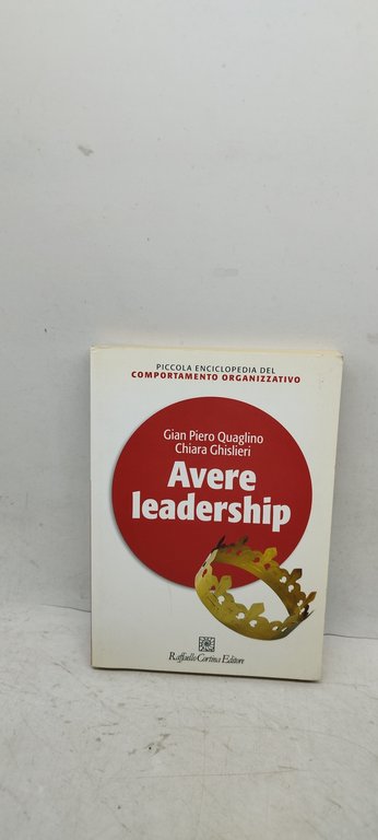 avere leadership gian piero quaglino chiara ghislieri