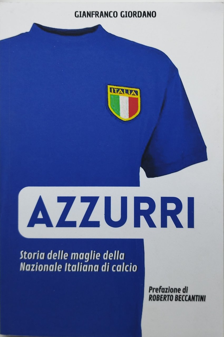 azzurri storia delle maglie della nazionale italiana di calcio