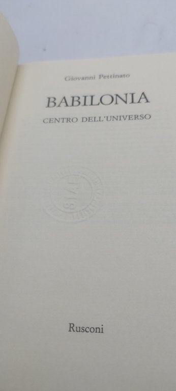 babilonia centro dell'universo rusconi