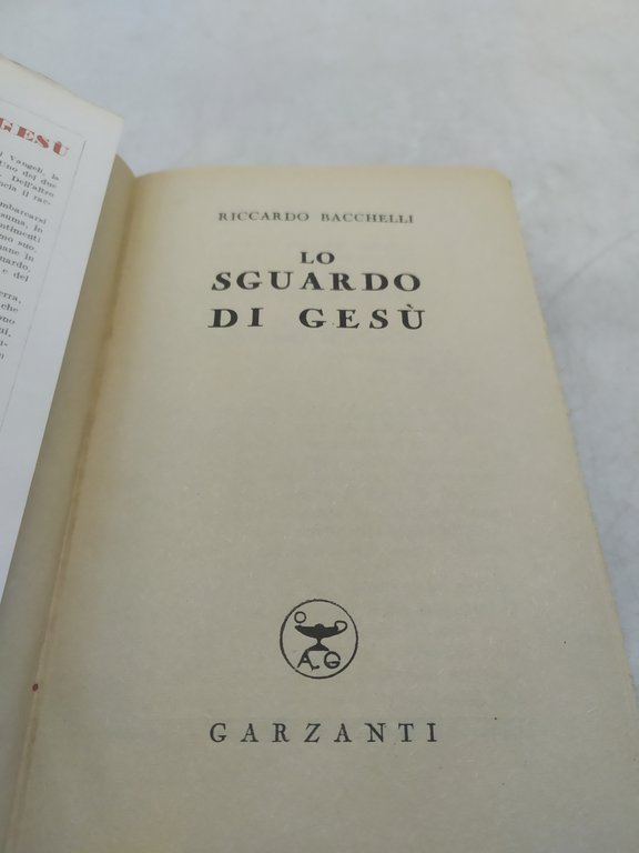 bacchelli lo sguardo di gesù garzanti 1948