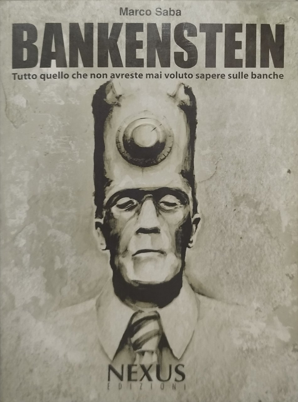 bankenstein tutto quello che non avreste mai voluto sapere sulle … | Immagine principale