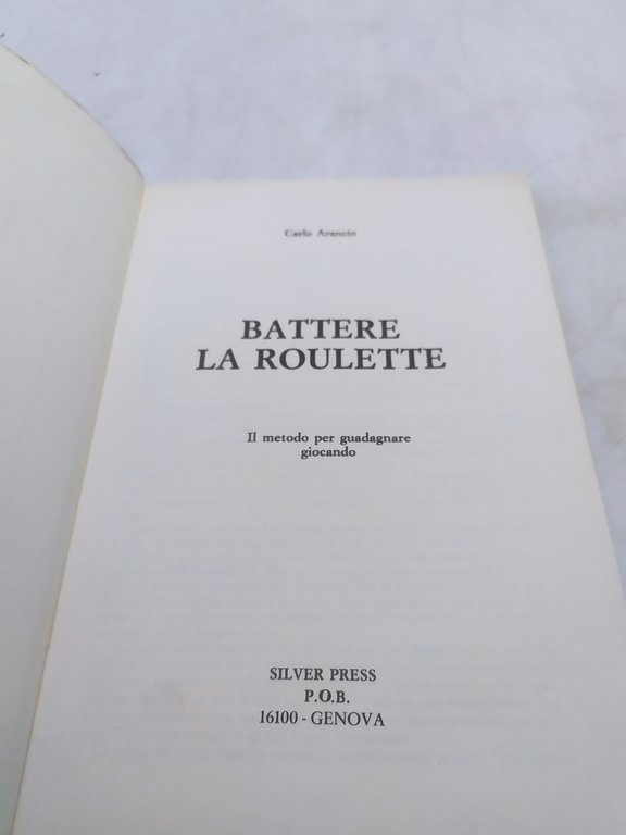 battere la roulette carlo arancio