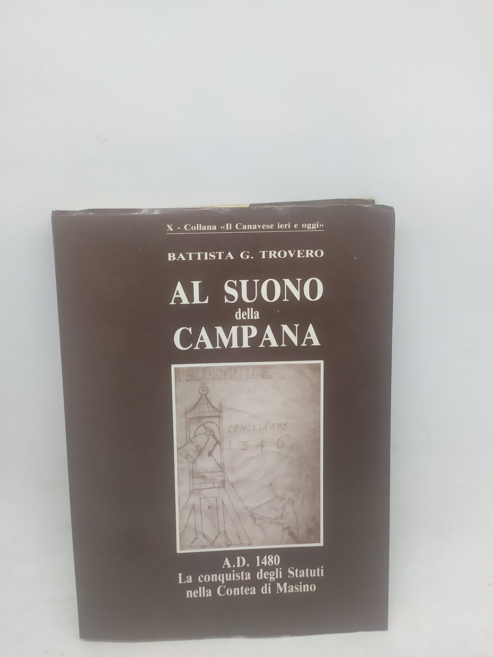 battista g.trovero al suono della campana a.d.1480 la conquista degli …