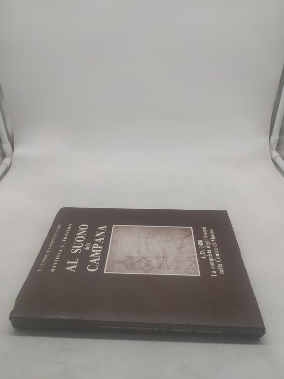 battista g.trovero al suono della campana a.d.1480 la conquista degli …