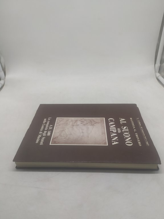 battista g.trovero al suono della campana a.d.1480 la conquista degli …