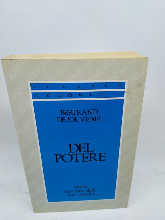 bertrand de jouvenel del potere storia naturale della sua crescita