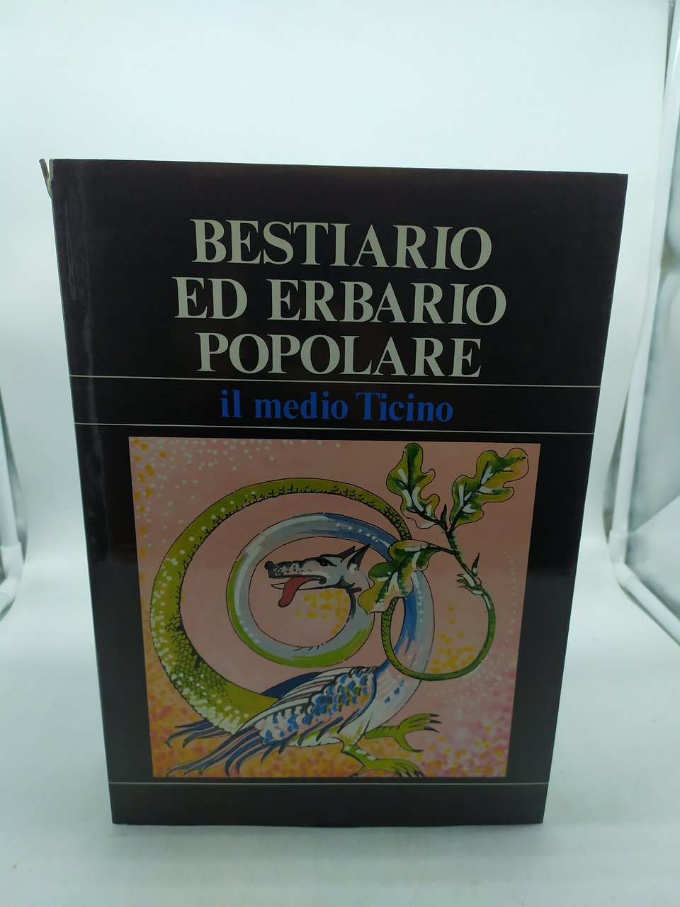 bestiario ed erbario popolare il medio ticino