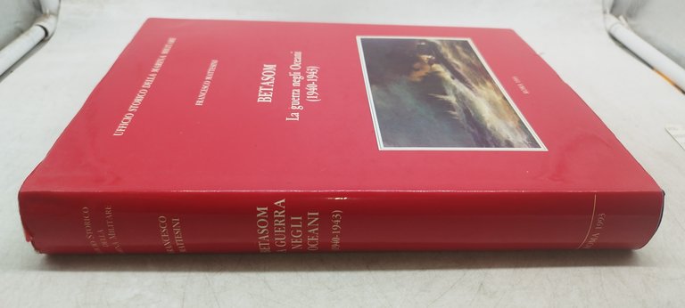 betasom la guerra negli oceani 1940 1943 francesco mattesini