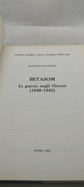 betasom la guerra negli oceani 1940 1943 francesco mattesini