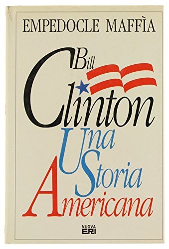 Bill Clinton. Una storia americana Maffia, Empedocl