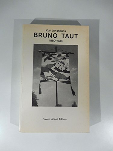 Bruno Taut 1880-1938