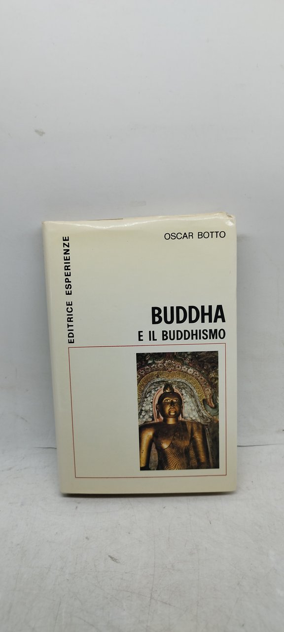 buddha e il buddhismo oscar botto editrice esperienze