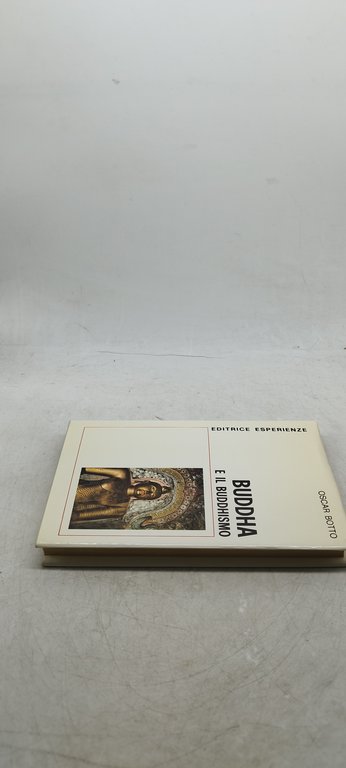 buddha e il buddhismo oscar botto editrice esperienze