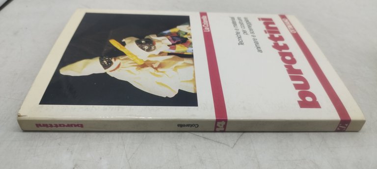 burattini tecniche e materiali per costruire animare e sceneggiare