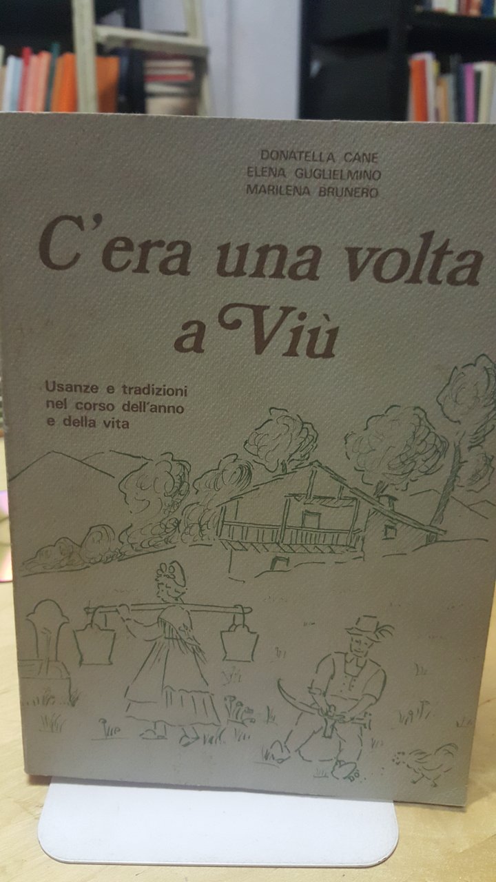 c'era una volta a viù usanze e tradizioni nel corso …