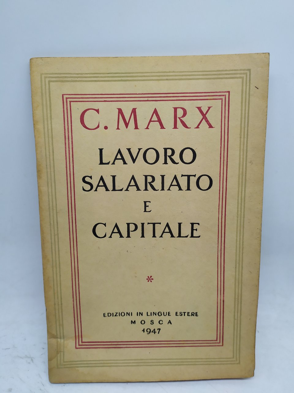 c.marx lavoro salariato e capitale edizioni in lingue estere mosca …