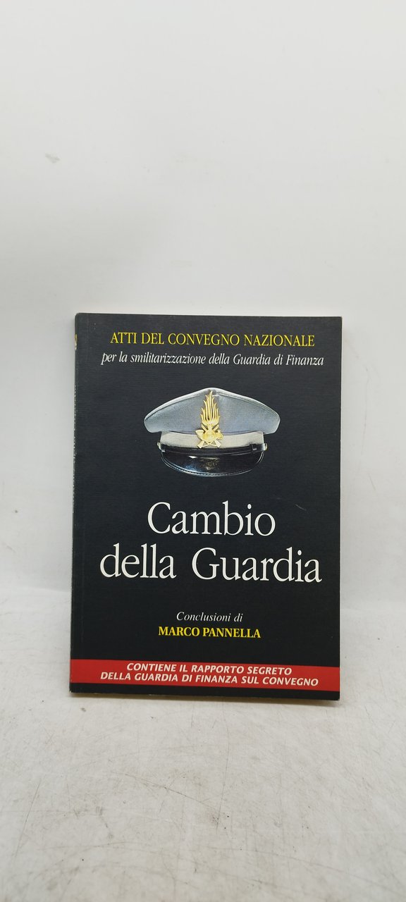 cambio della guardia conclusioni di marco pannella atti del convegno …