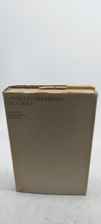 camillo sbarbaro trucioli mondadori
