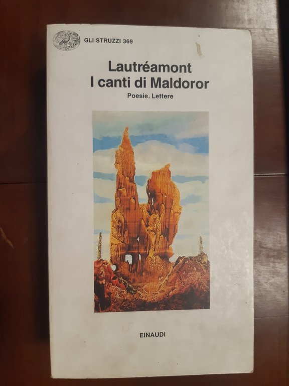 Canti di Maldoror. Poesie-lettere