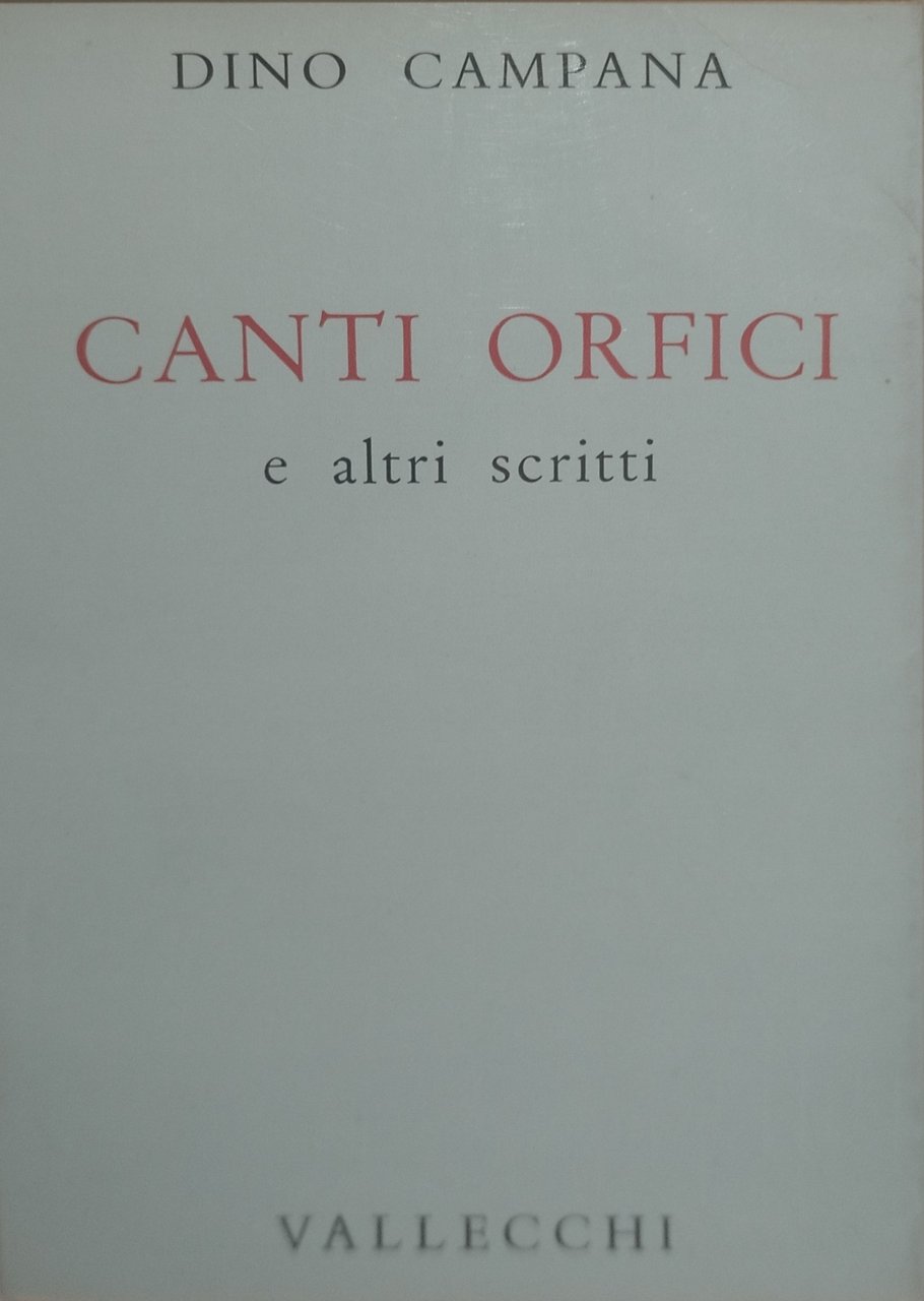 canti orfici e altri scritti dino campana vallecchi | Immagine principale