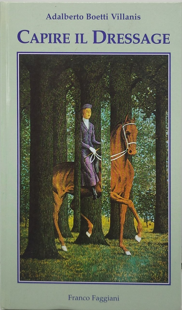capire il dressage adalberto boetti villanis